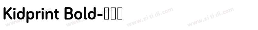Kidprint Bold字体转换